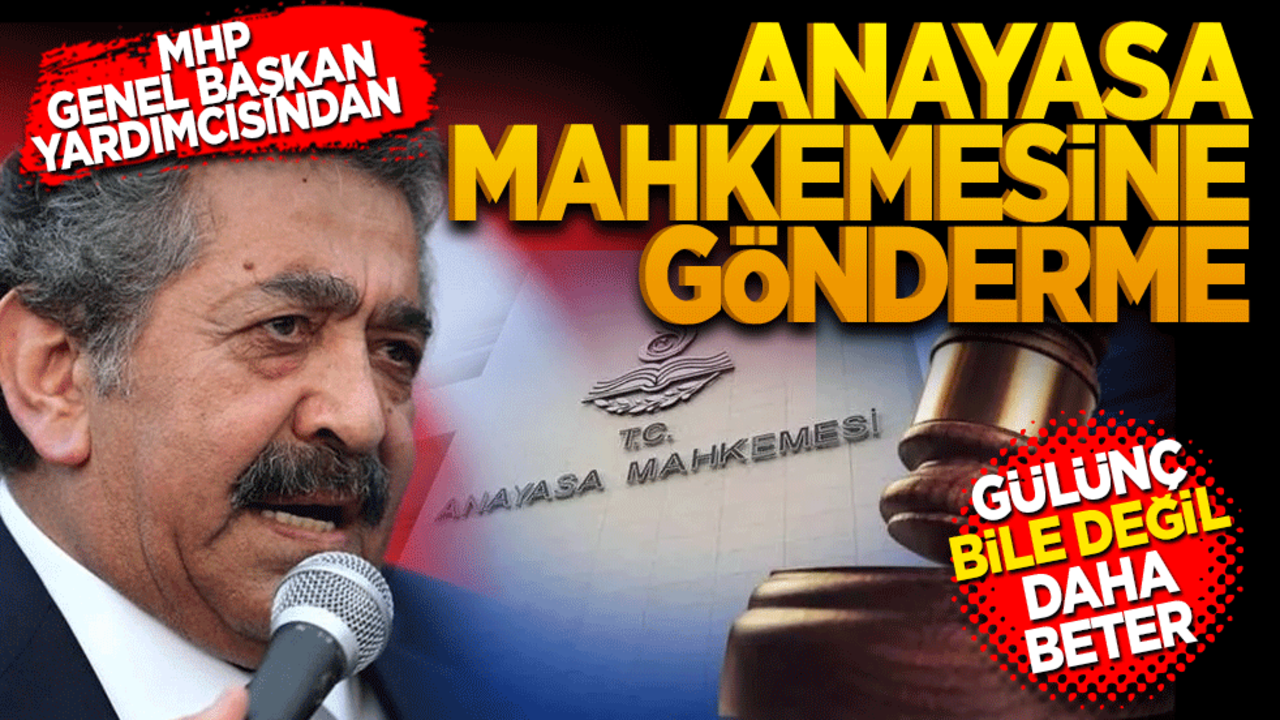 MHP Genel Başkan Yardımcısı Yıldız’dan Anayasa mahkemesine gönderme: Gülünç bile değil daha beter