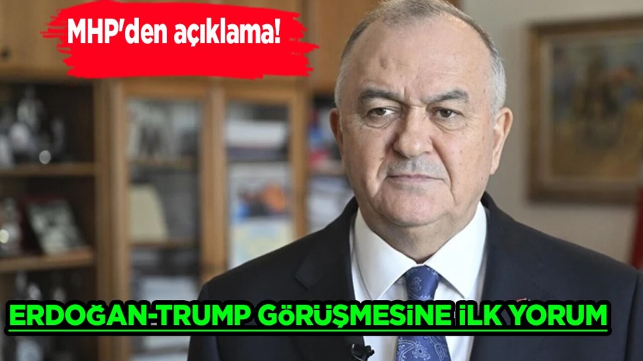 MHP'den Cumhurbaşkanı Erdoğan-Trump görüşmesine ilk yorum: Beklenti içerisindeyiz!