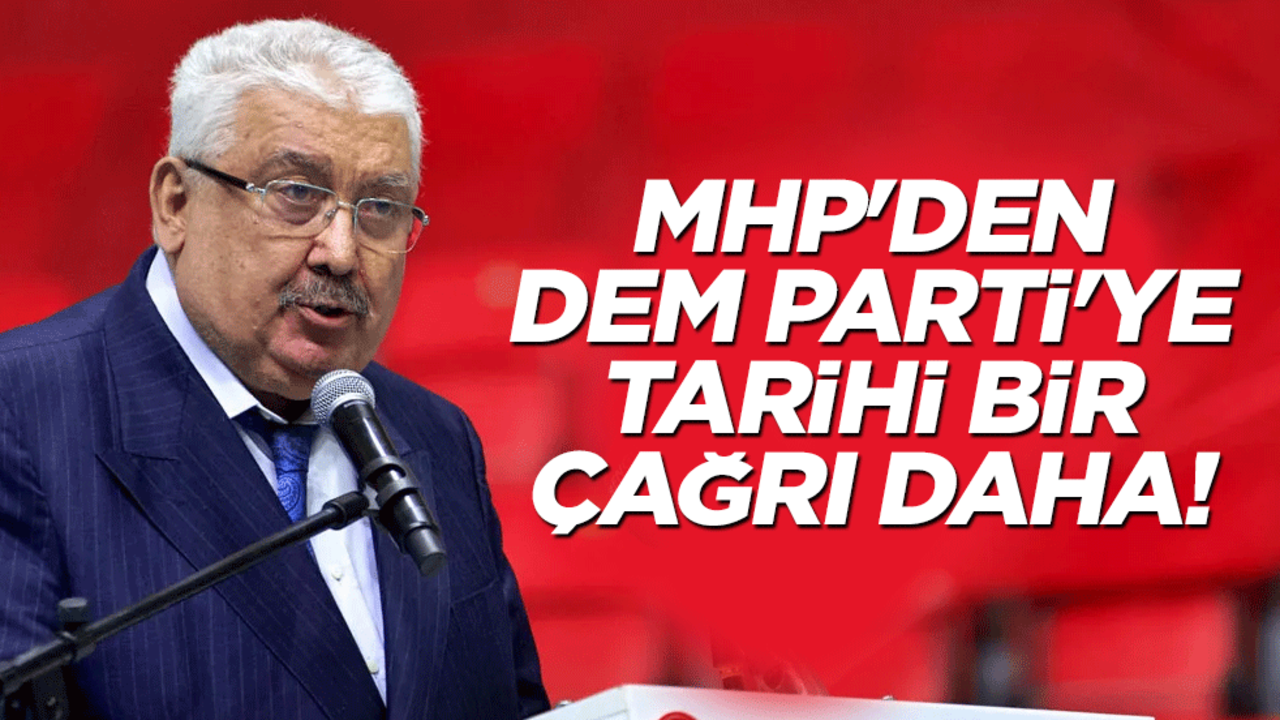 MHP'den DEM Parti'ye tarihi bir çağrı daha!