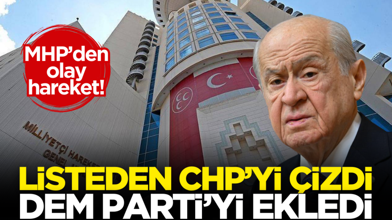 MHP’den olay hareket! CHP'yi çizdi, DEM Parti’yi ekledi