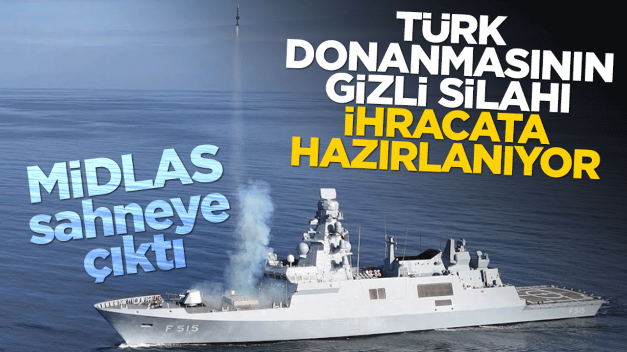 MİDLAS sahneye çıktı: Türk donanmasının gizli silahı ihracata hazırlanıyor