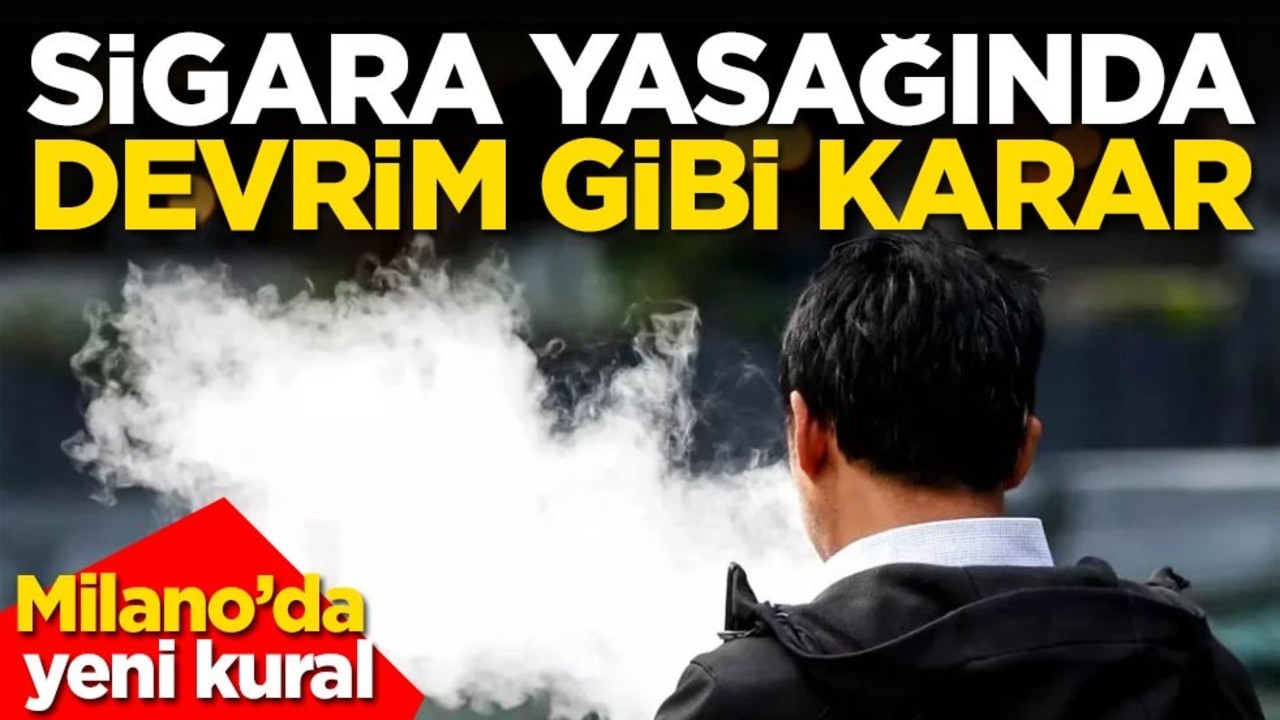 Milano’da yeni kural! Sigara yasasında devrim gibi karar