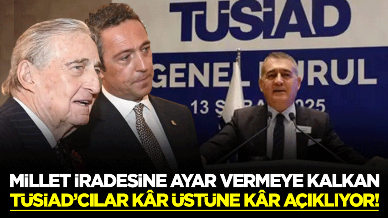 Millet iradesine ayar vermeye kalkan TÜSİAD’cılar kâr üstüne kâr açıklıyor! Koç Holding kasayı parayla doldurdu