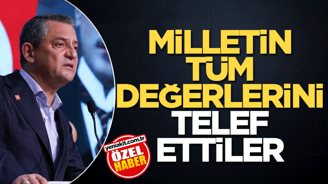 Milletin tüm değerlerini telef ettiler