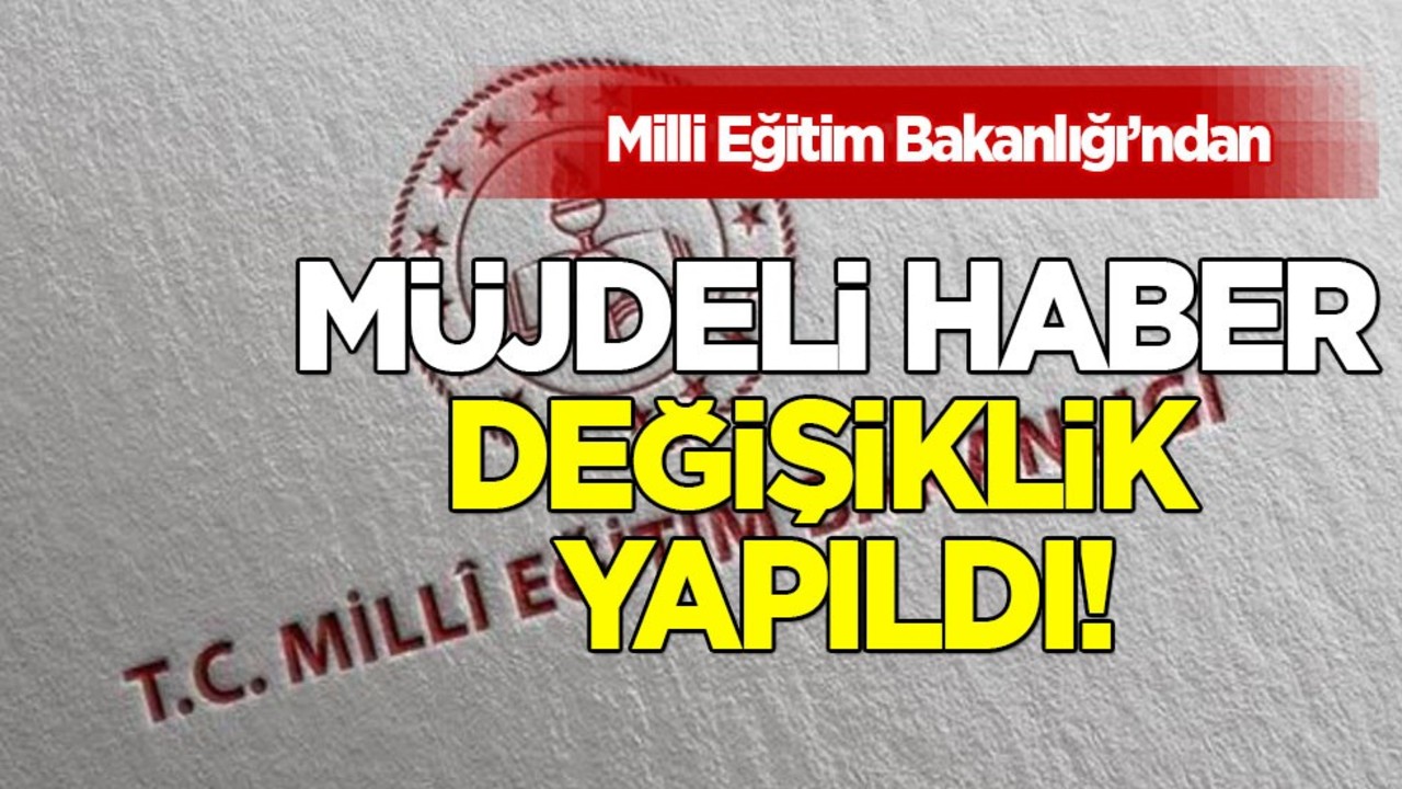 Milli Eğitim Bakanlığı'ndan açıklandı: Milyonlarca öğretmen için müthiş haber geldi! Yeniden değişti