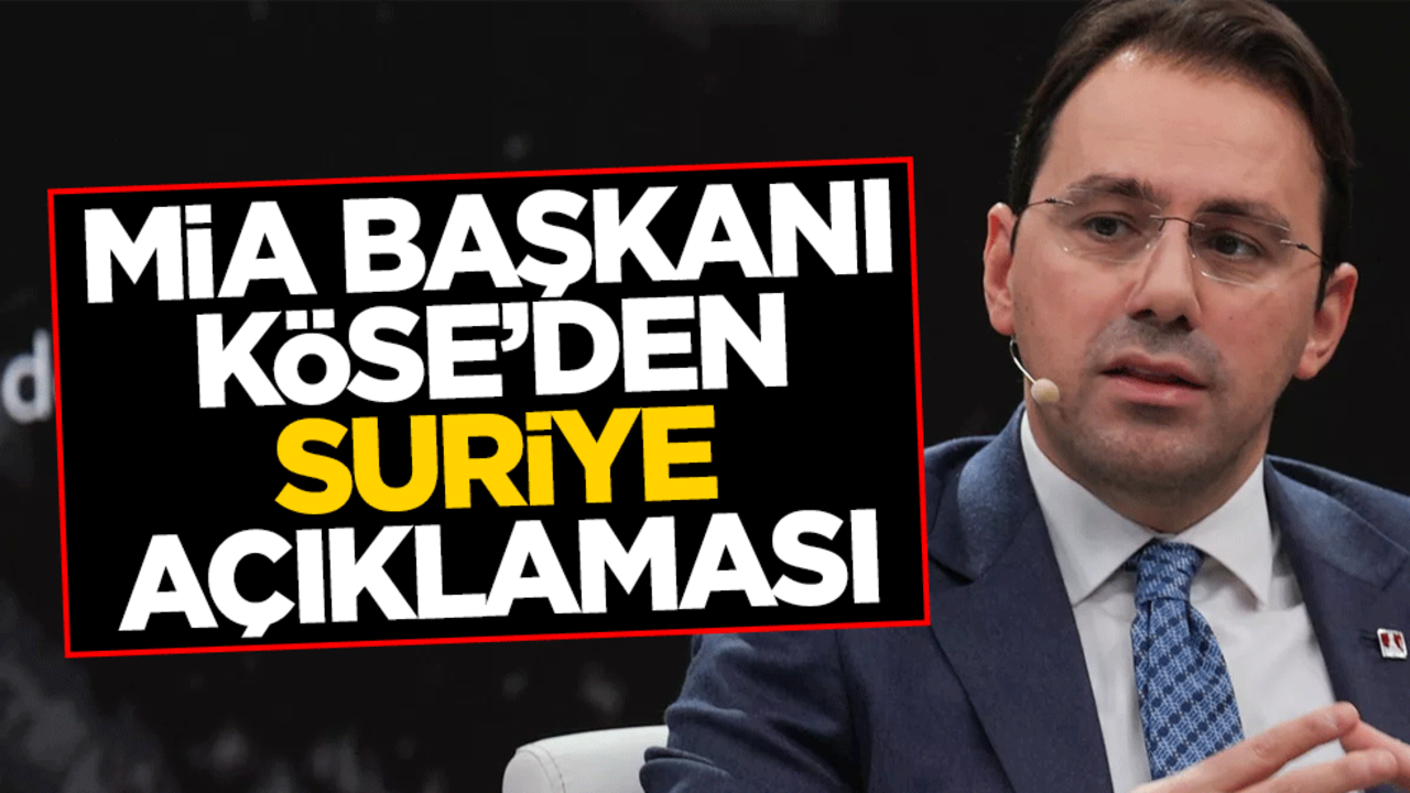 Milli İstihbarat Akademisi (MİA) Başkanı Prof. Dr. Talha Köse’den Suriye açıklaması