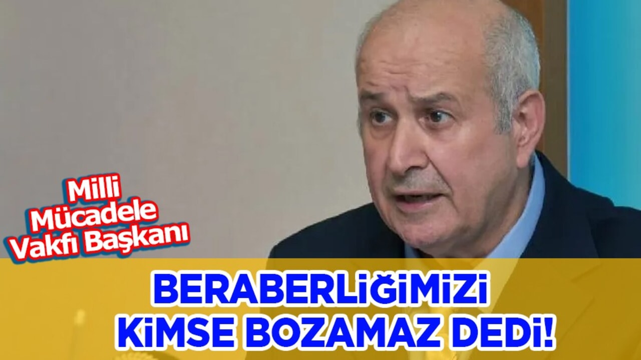 Milli Mücadele Başkanı: Kıbrıs Türk halkının birlik ve beraberliğini kimse bozamaz dedi