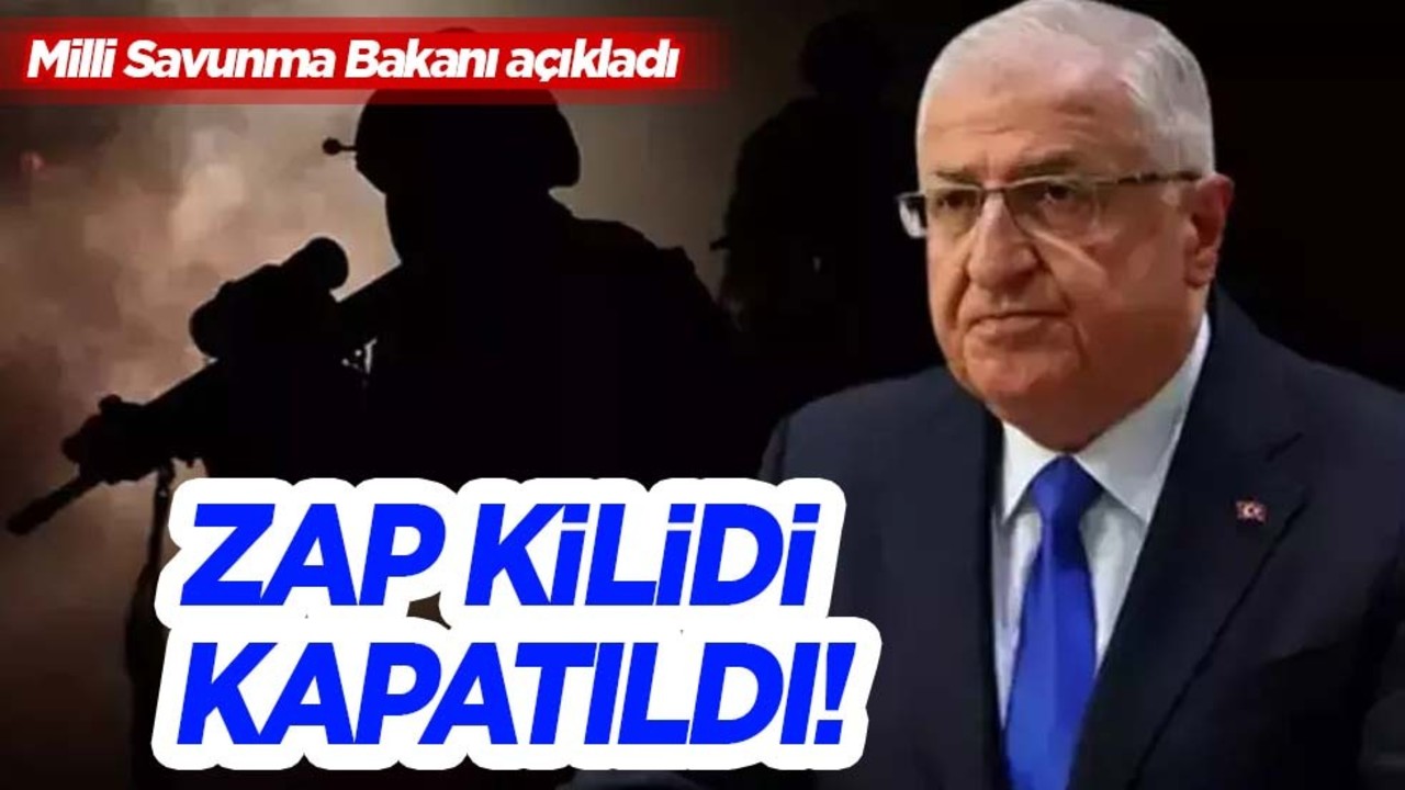 Milli Savunma Bakanı: Zap kilidi kapatıldı! 'Artık Irak'tan Türkiye'ye saldırı yapılamaz'