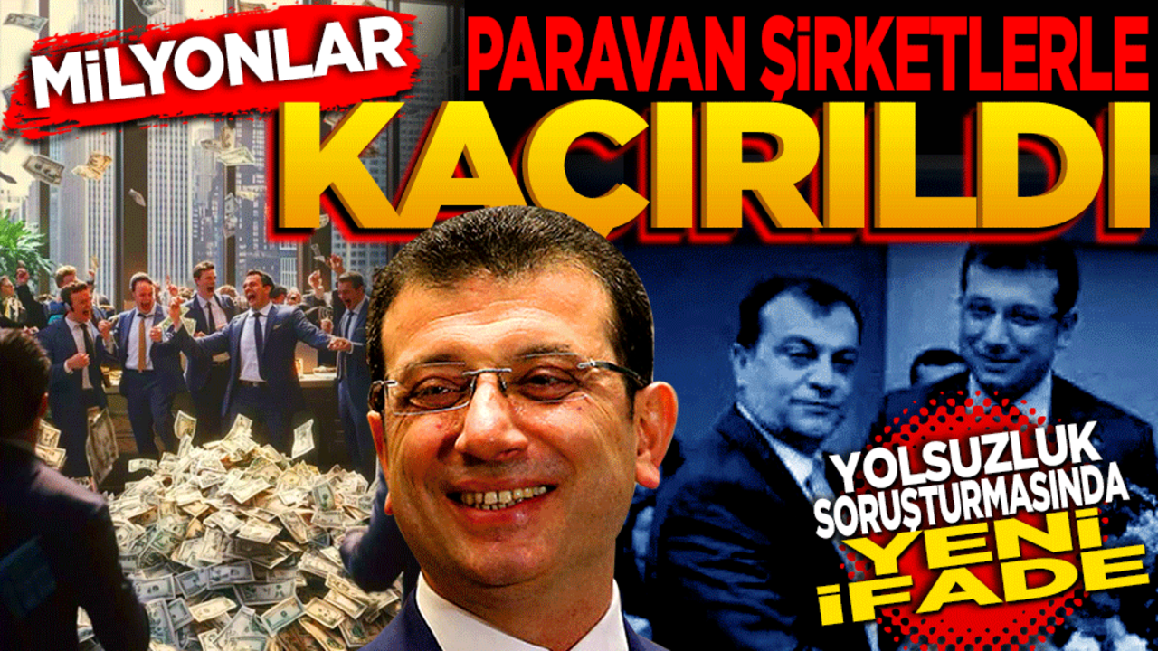 Milyonlar paravan şirketlerle kaçırıldı! Yolsuzluk soruşturmasında yeni ifade