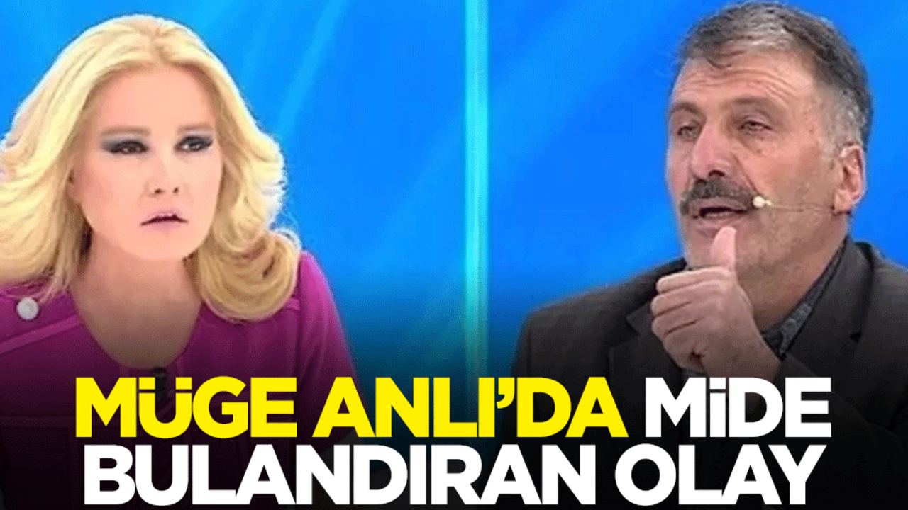 Müge Anlı canlı yayınında mide bulandıran olay