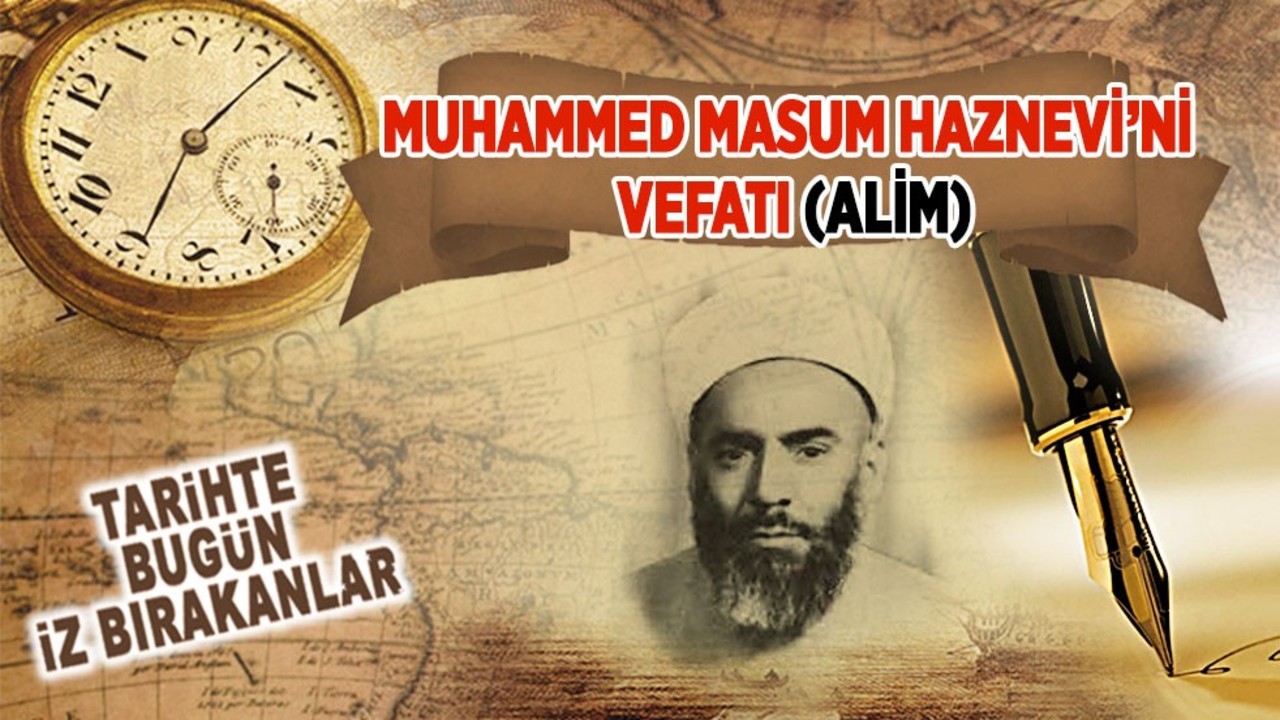Muhammed Masum Haznevi’nin Vefatı (Alim)