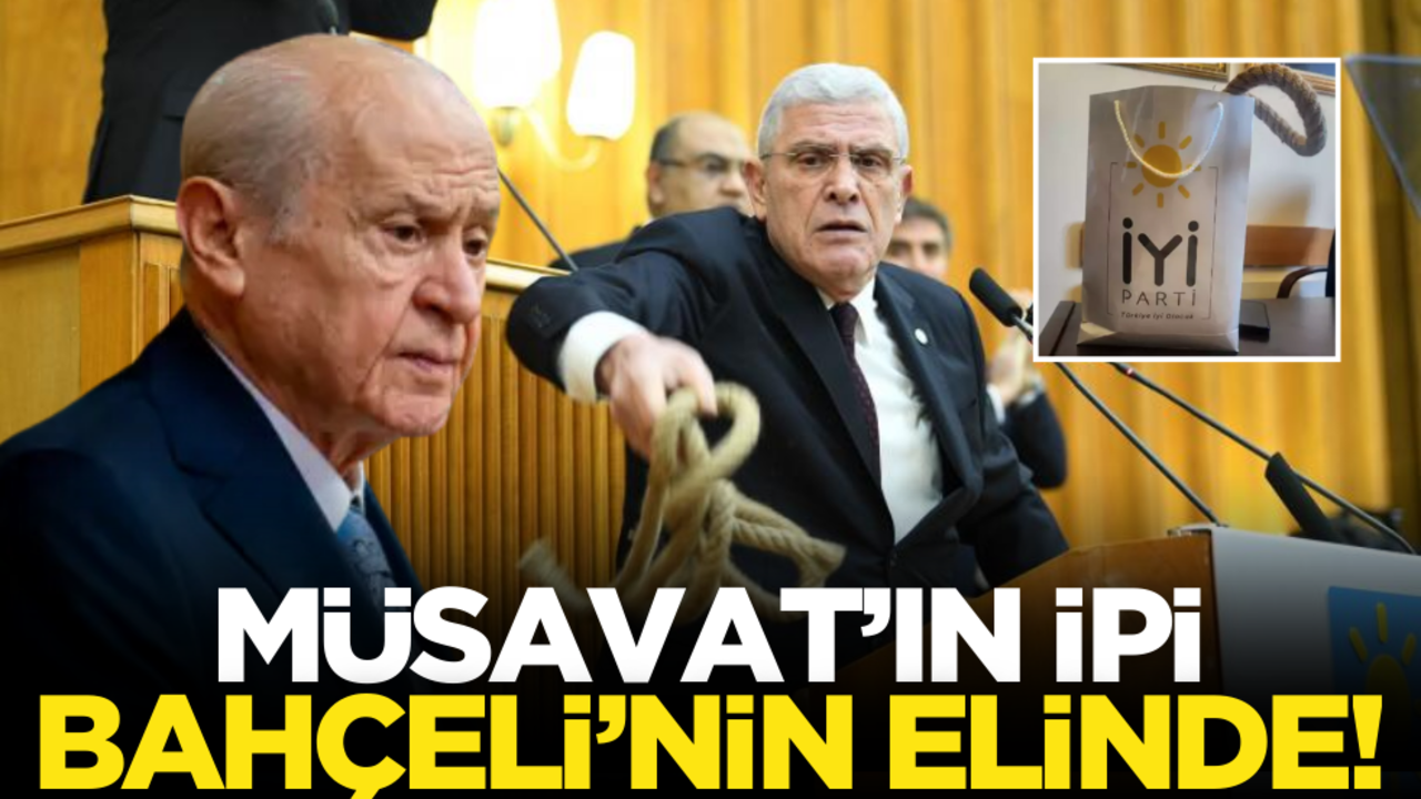 Müsavat’ın ipi Bahçeli’nin elinde!