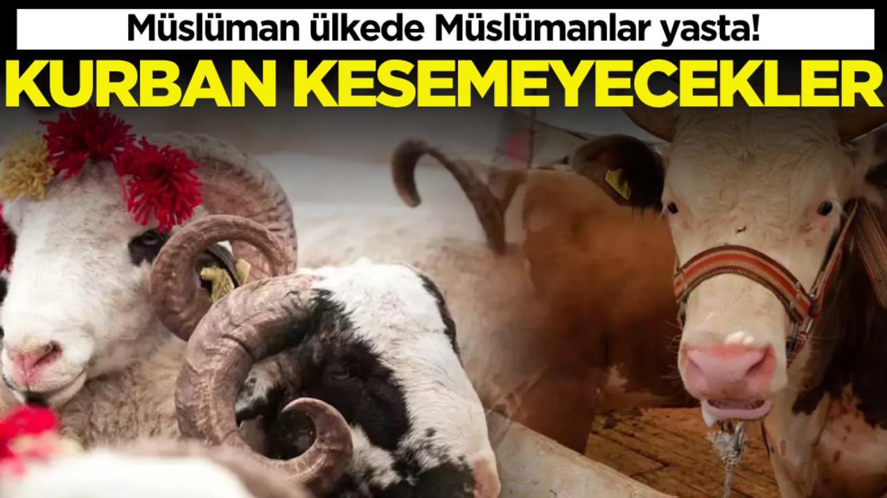 Müslüman ülkede Müslümanlar yasta: Kurban kesemeyecekler