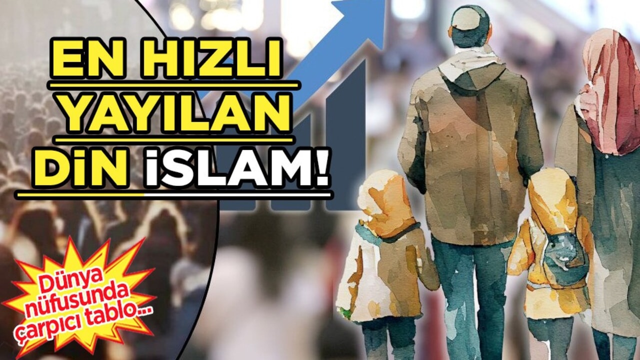 Müslümanların sayısı artışa geçti! Müslüman nüfusu: Sonradan Müslüman olan kişi sayısı artıyor!