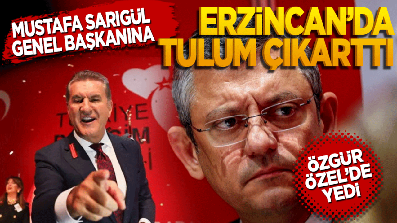 Mustafa Sarıgül Genel Başkanına Erzincan’da tulum çıkarttı Özgür Özel’de yedi