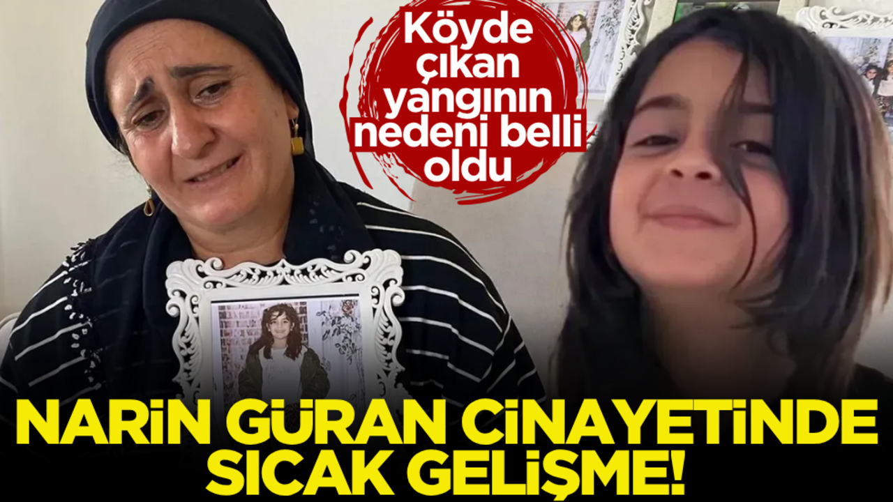 Narin Güran cinayetinde sıcak gelişme