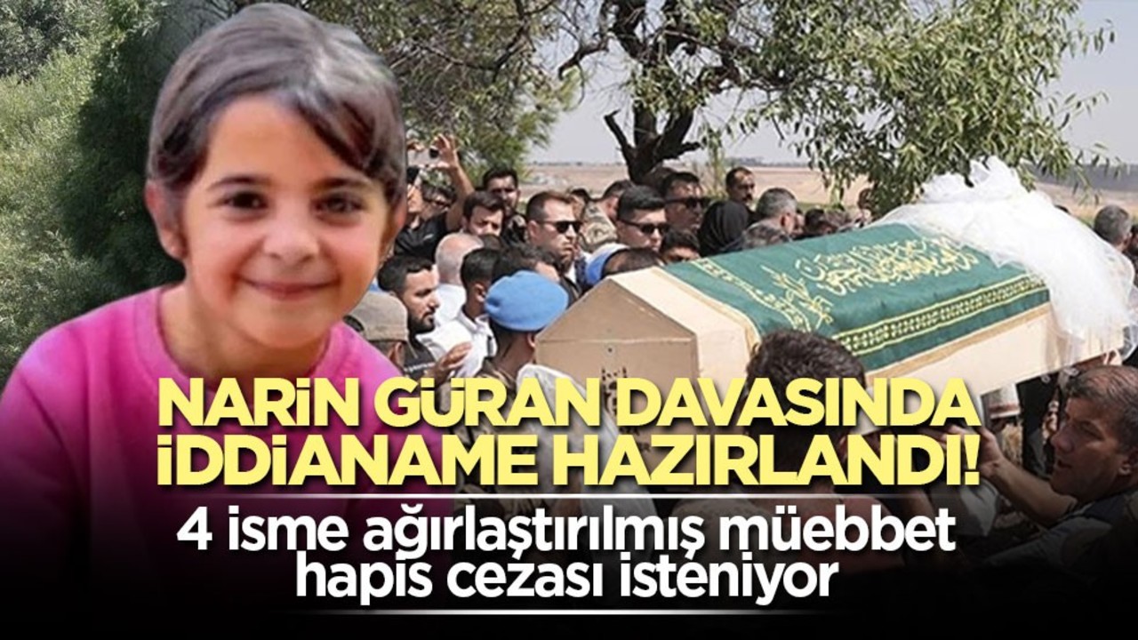 Narin Güran davasında iddianame hazırlandı! 4 isme ağırlaştırılmış müebbet hapis cezası isteniyor