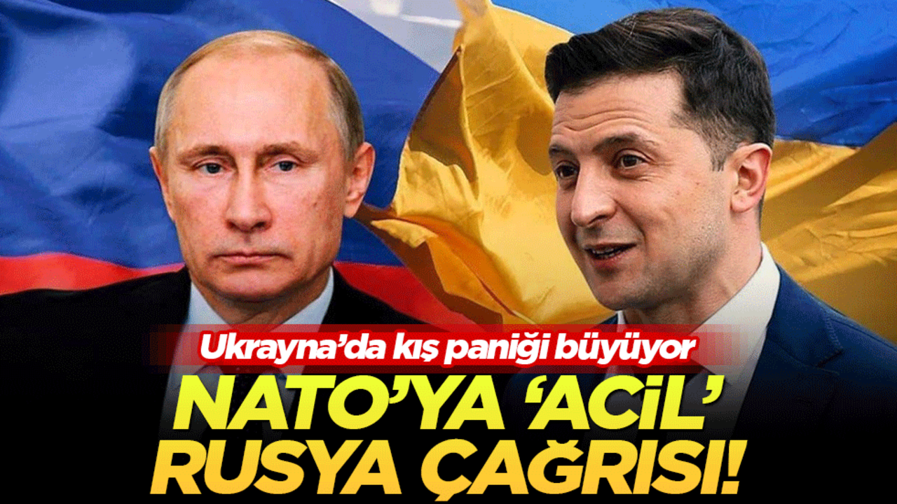 NATO'ya 'acil' Rusya çağrısı! Ukrayna'da kış paniği büyüyor
