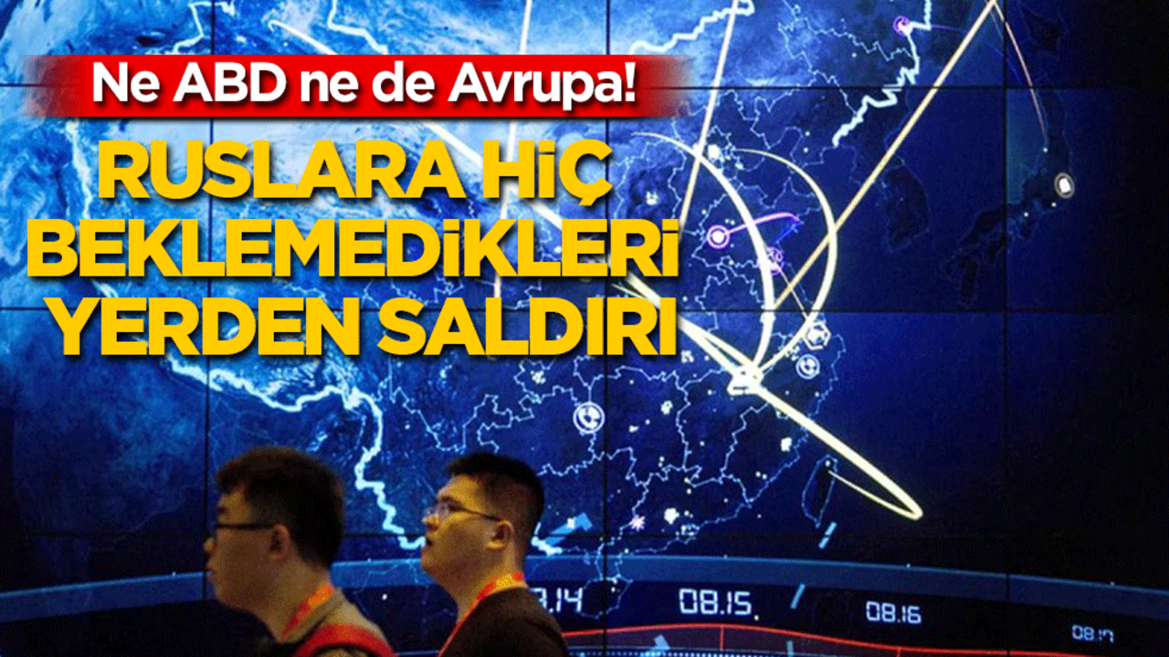 Ne ABD ne de Avrupa! Ruslara hiç beklemedikleri yerden saldırı