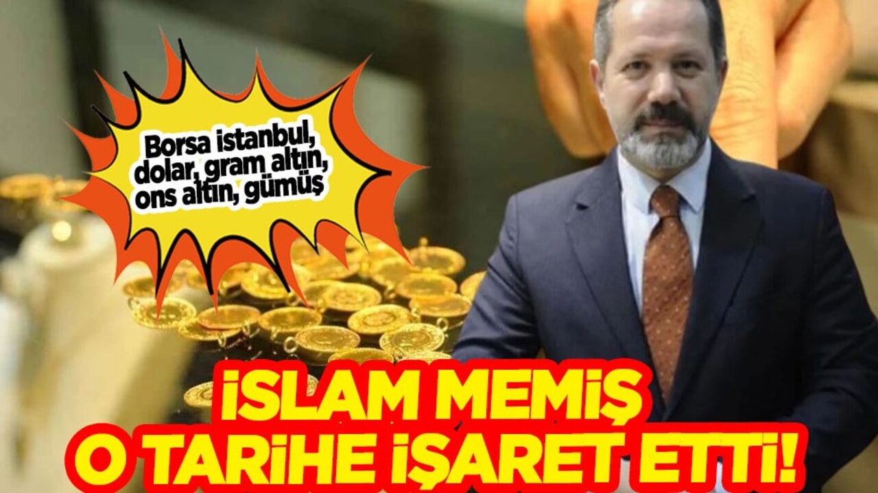 Ne altın ne dolar ne de gümüş! İslam Memiş bekleyin dedi! Dolar/TL güne nasıl başladı?