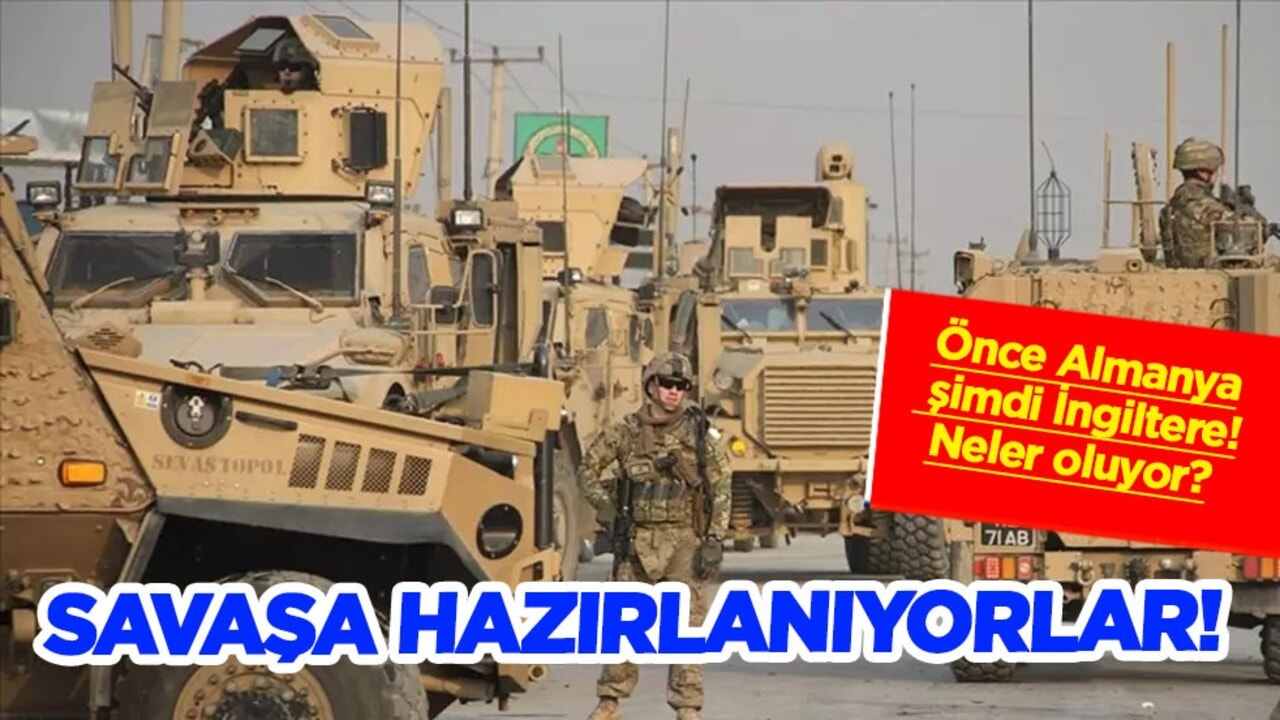 Neler oluyor? Önce Almanya şimdi de İngiltere: Savaşa hazırlanıyorlar! Şok eden hamle