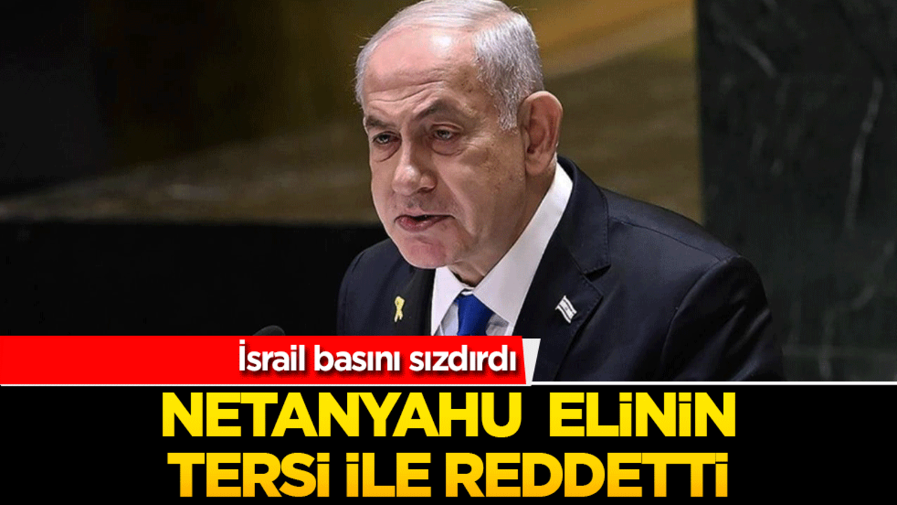 Netanyahu ateşkesi de esir takasını da reddetti! İsrail basını sızdırdı