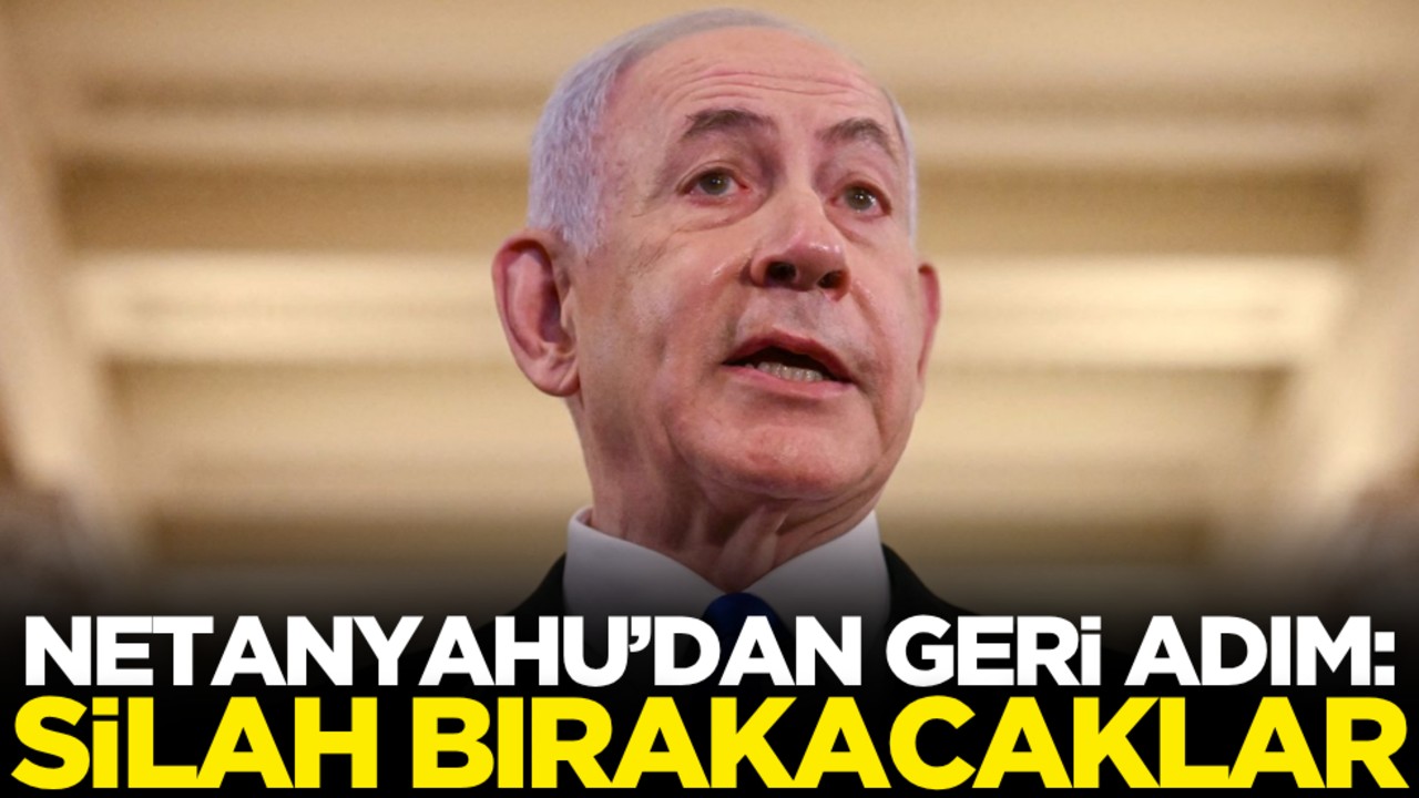 Netanyahu geri adım attı! Silah bırakacaklar