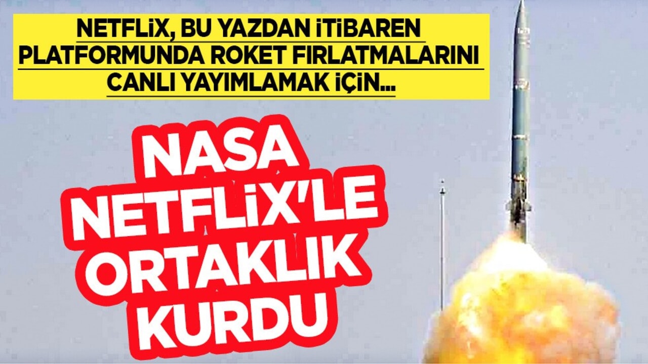Ahlaksız filim yapan Netflix'in NASA işbirliği!  Canlı yayında daha çok izlenmesini istiyor! 