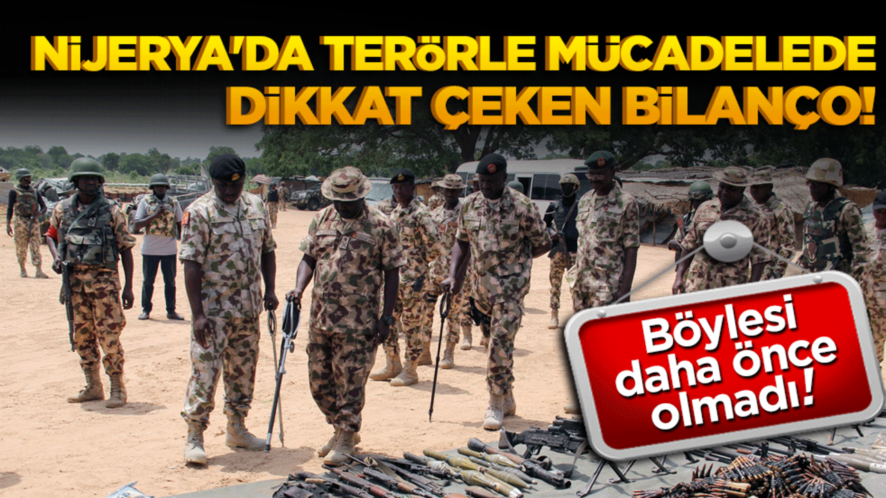 Nijerya'da terörle mücadelede dikkat çeken bilanço!