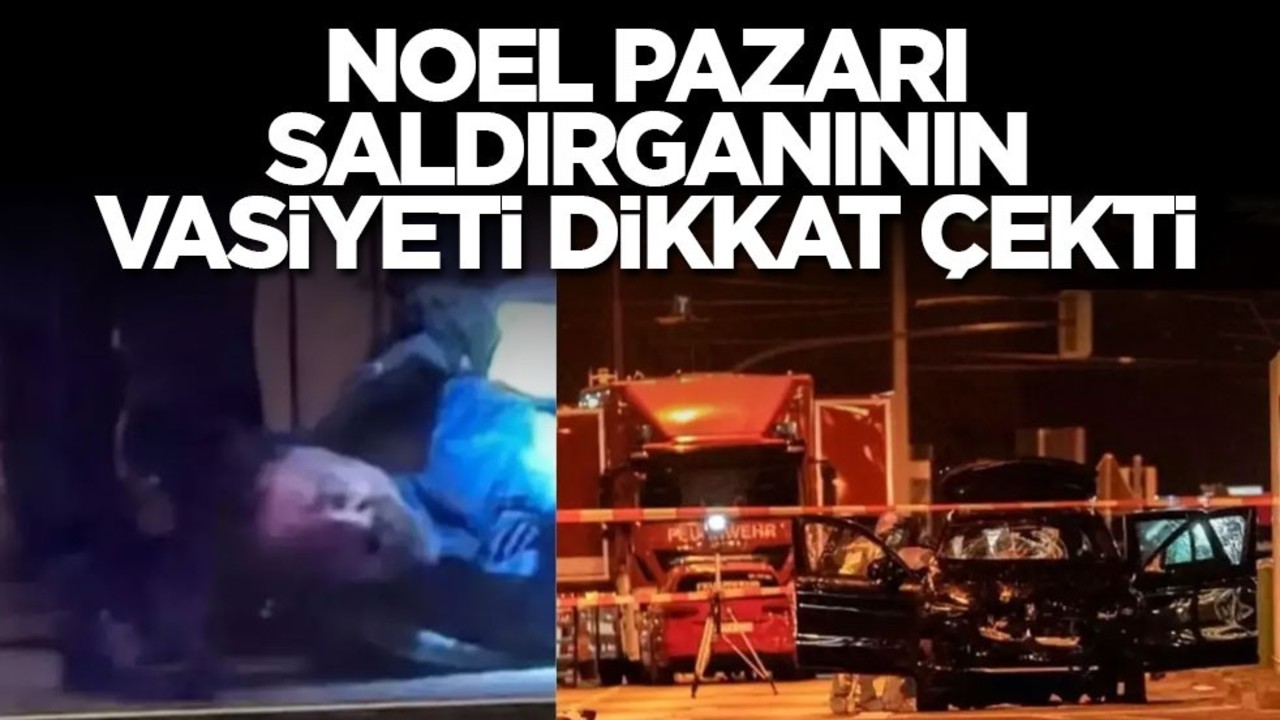 Noel pazarı saldırganının vasiyeti ortaya çıktı