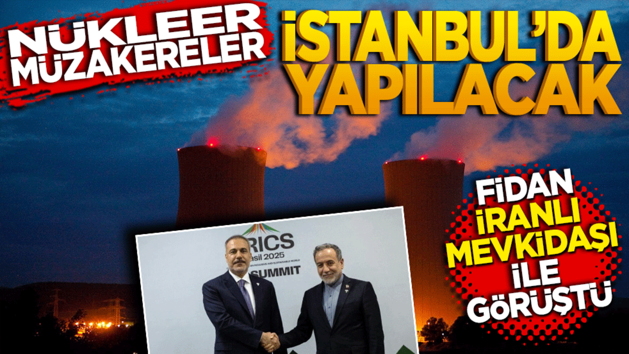 Nükleer Müzakere İstanbul’da yapılacak! Fidan, İranlı mevkidaşı ile görüştü