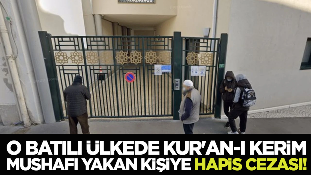 O Batılı ülkede Kur'an-ı Kerim mushafı yakan kişiye hapis cezası!