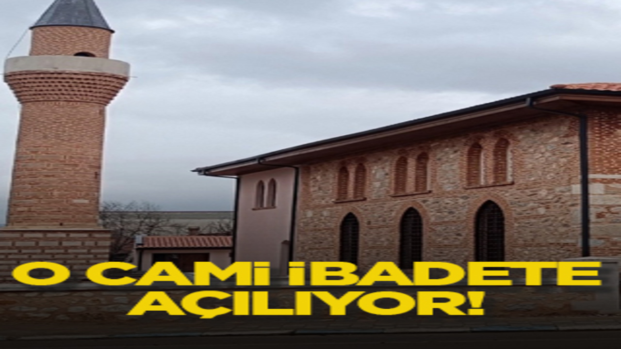 O cami ibadete açılıyor!
