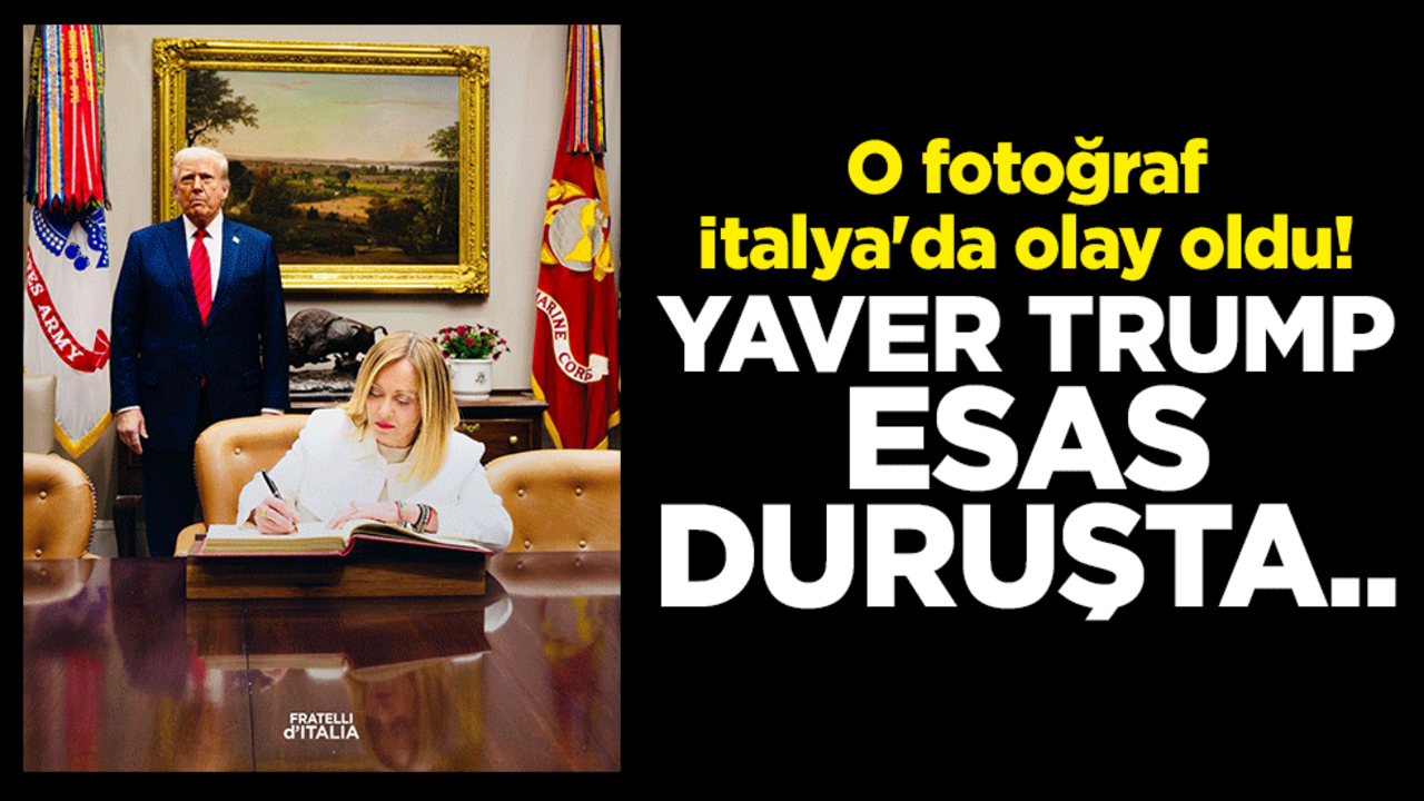 O fotoğraf İtalya'da olay oldu! Yaver Trump, esas duruşta..