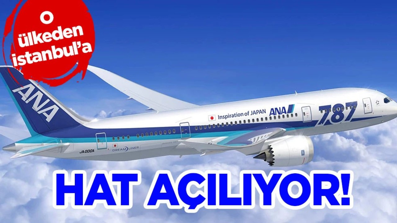 O ülke İstanbul’a bir hat daha açıyor! Atağa geçti: Detaylarda bakın neler var? Planını duyurdular