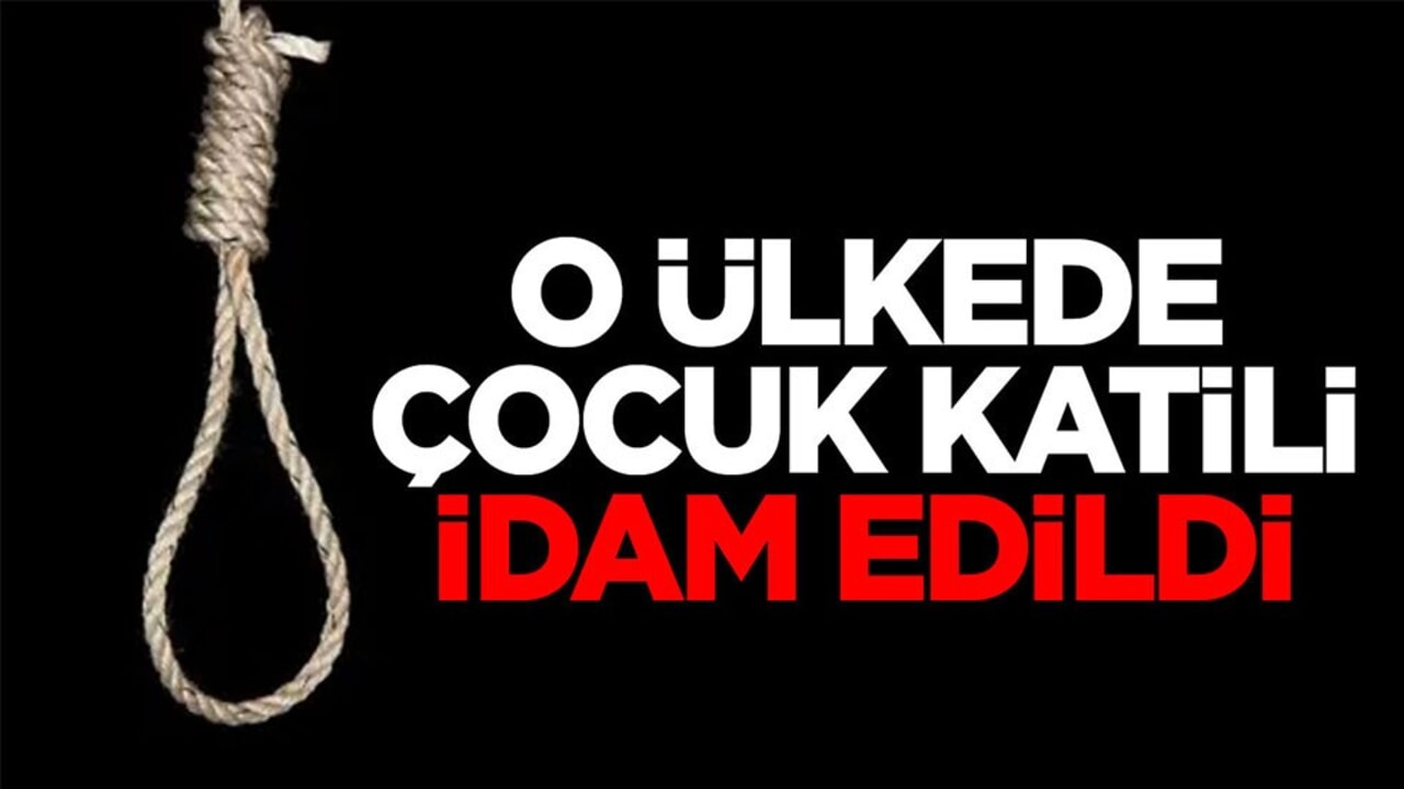 O ülkede çocuk katili idam edildi