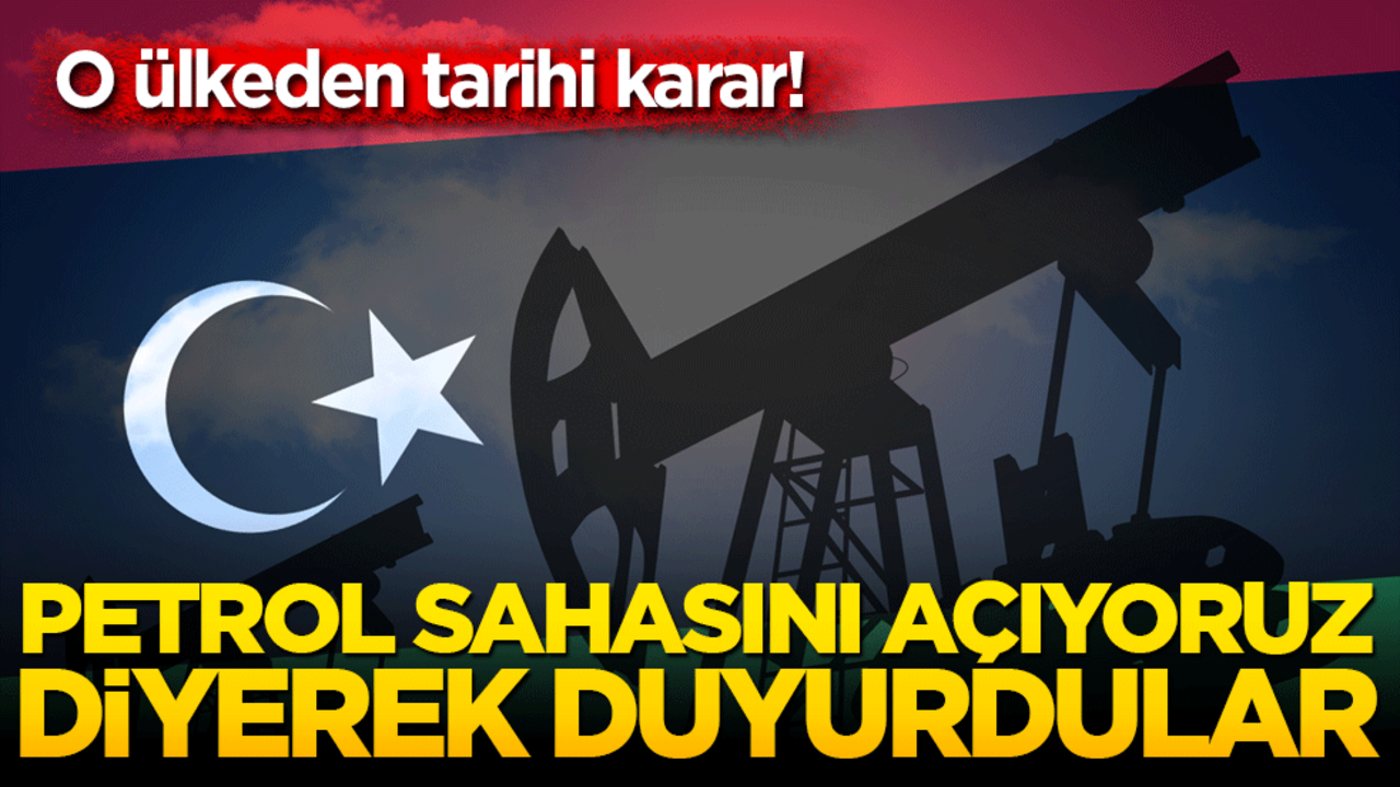 O ülkeden tarihi karar! Petrol sahasını açıyoruz diyerek duyurdular