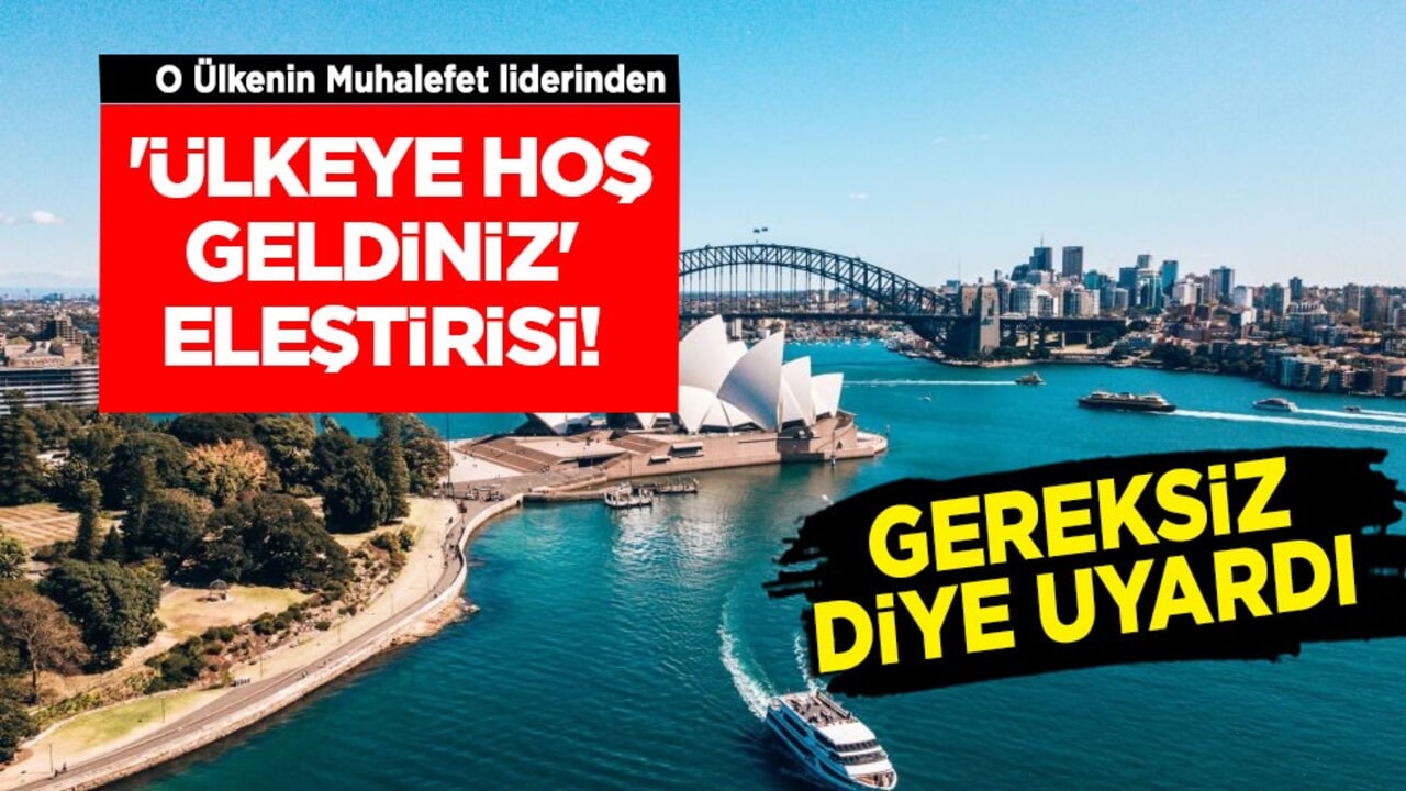 O 'Ülkeye Hoş Geldiniz' eleştirisi! Şikayet eden Muhalefet lideri uyardı: Kritik uyarı ve sözleri