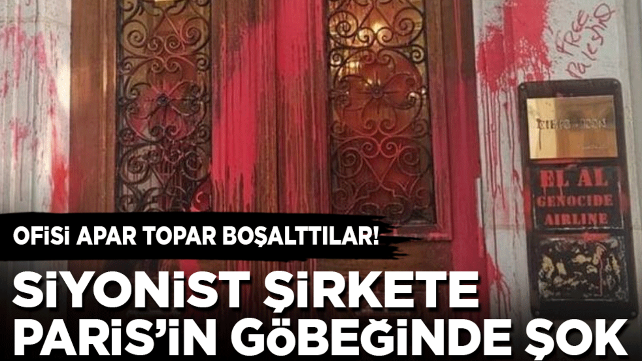 Ofisi apar topar boşalttılar! Siyonist şirkete Paris’in göbeğinde şok…