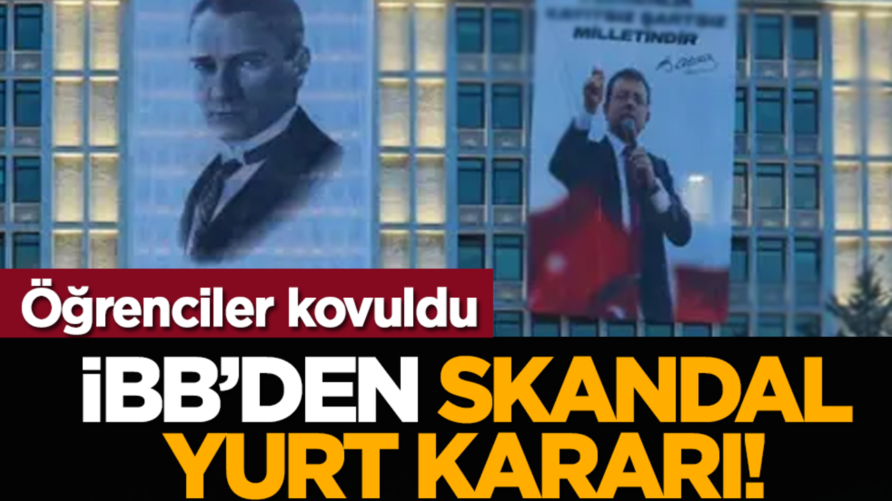 Öğrenciler kovuldu: İBB’den skandal yurt kararı!
