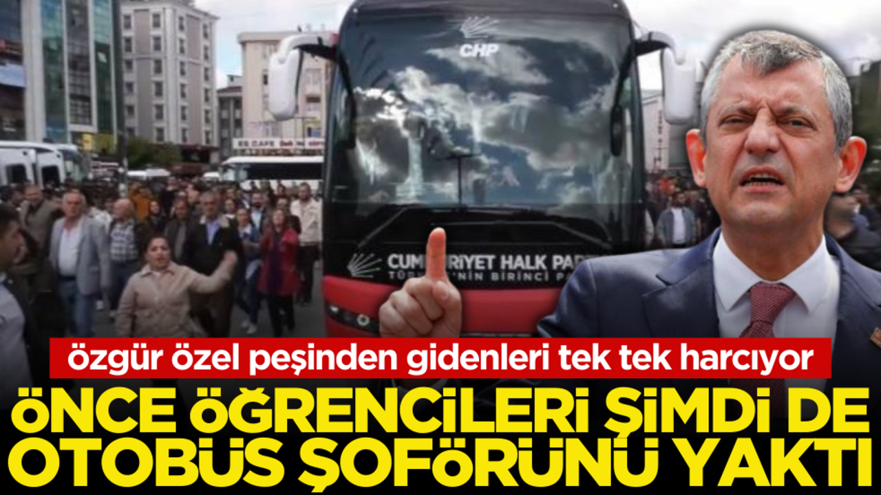 Öğrencileri yaktı! Özgür Özel şimdi de emekçi şoförün başını yaktı