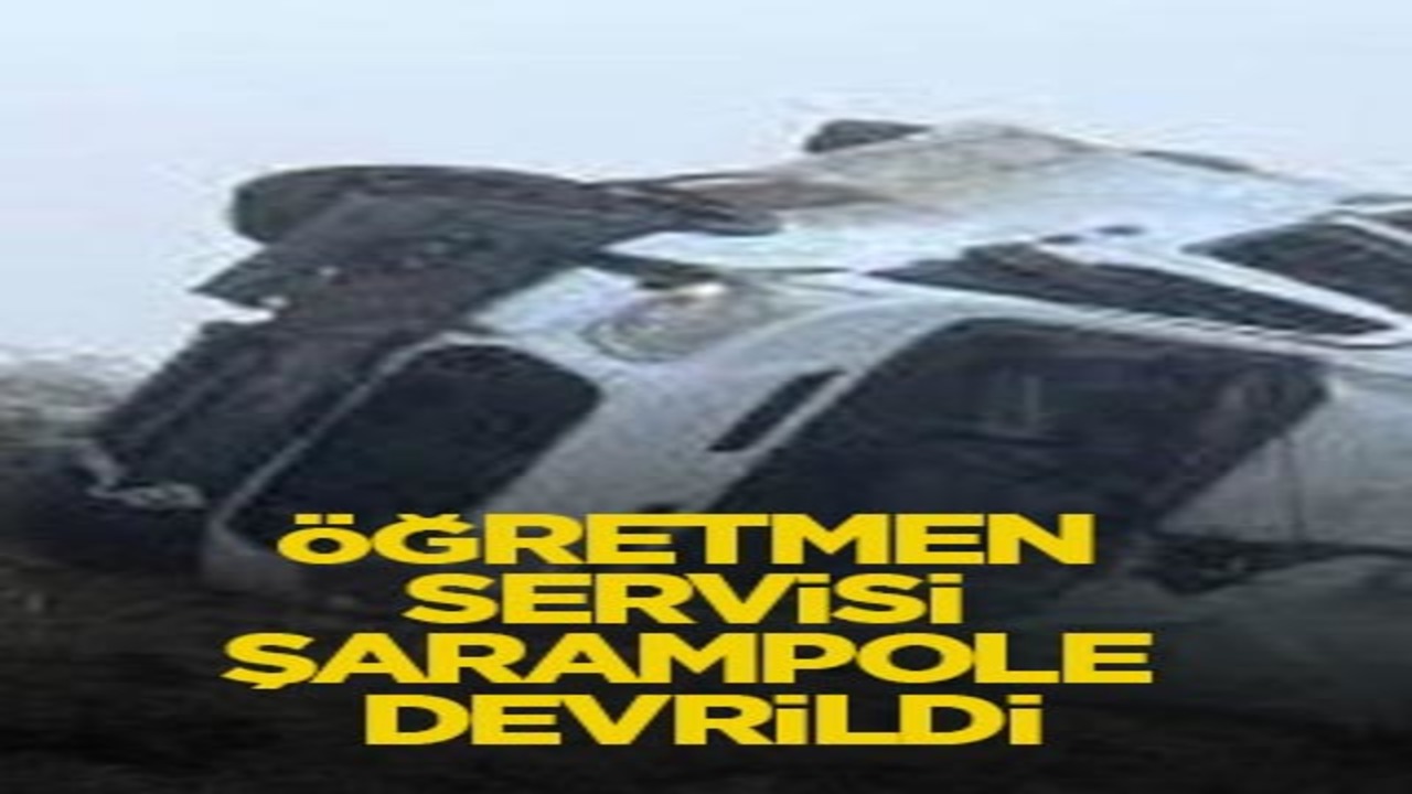 Öğretmen servisi şarampole devrildi
