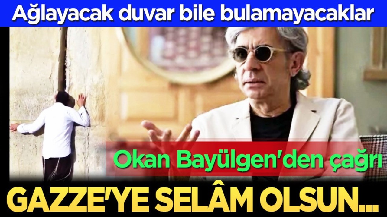 Okan Bayülgen’den anlamlı Gazze paylaşımı: 'Yahudiler ağlayacak duvar bile bulamayacak'