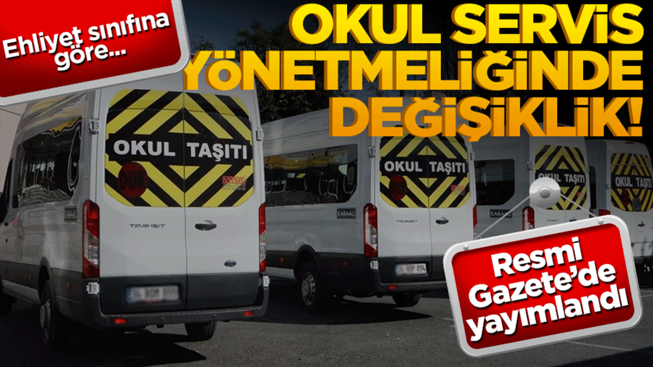 Okul servis yönetmeliğinde değişiklik! Yeni düzenleme Resmi Gazete’de yayımlandı