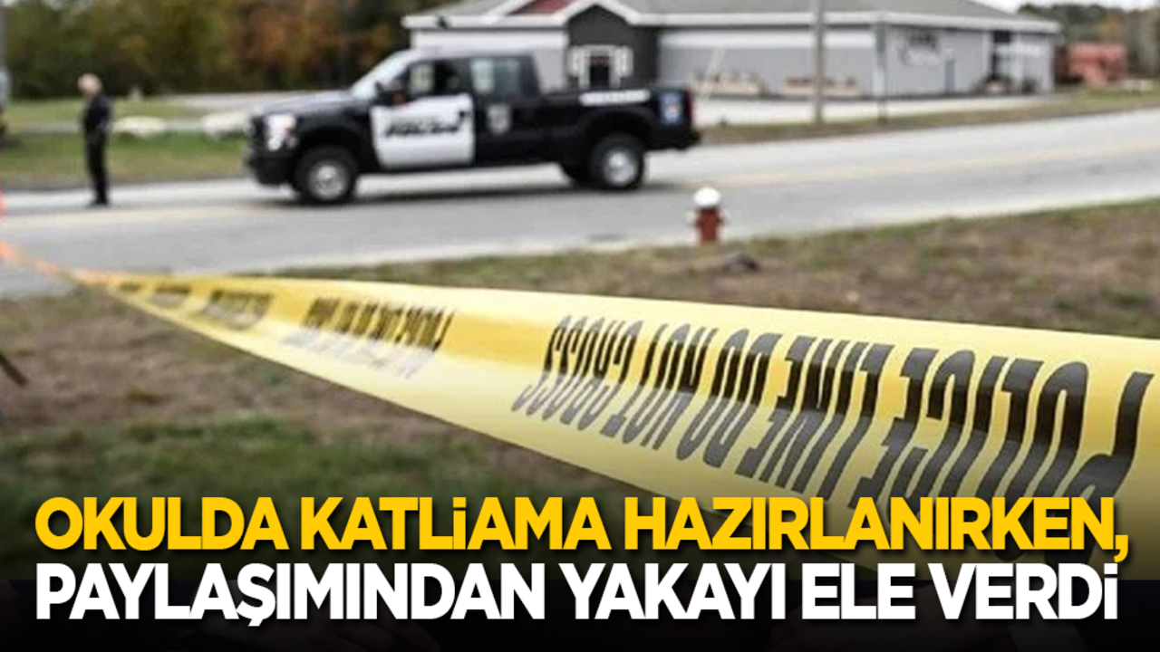 Okulda katliama hazırlanırken, paylaşımından yakayı ele verdi