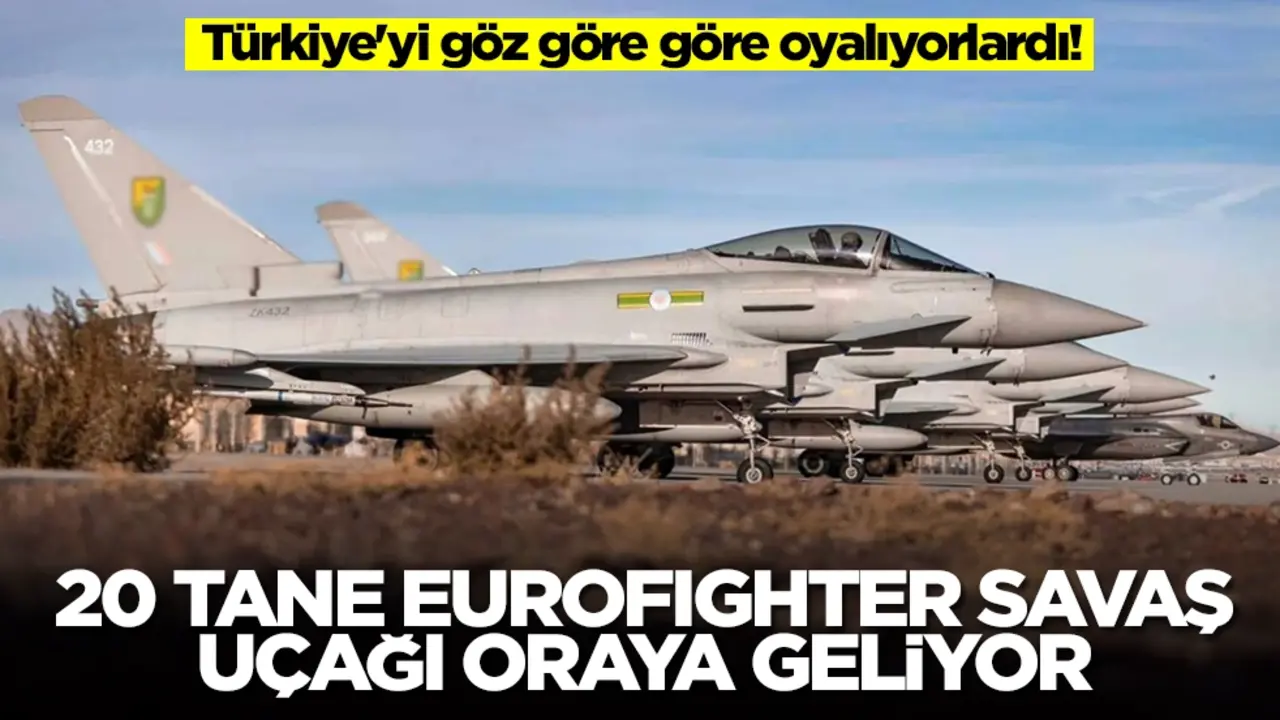 Olacak iş değil: Türkiye'nin almaması için her yolu deneyen ülke 20 tane Eurofighter alıyor