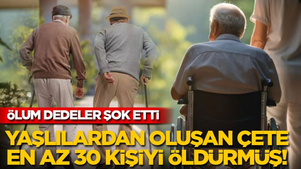 Ölüm dedeler şok etti: Yaşları 74 ile 89 arasında olan yaşlı çete, en az 30 kişiyi öldürmüş!
