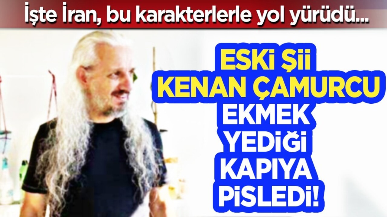 Omurgasızlığın, vefasızlığın kitabını yazdı... Şii Kenan Çamurcu, ekmek yediği kapıya pisledi