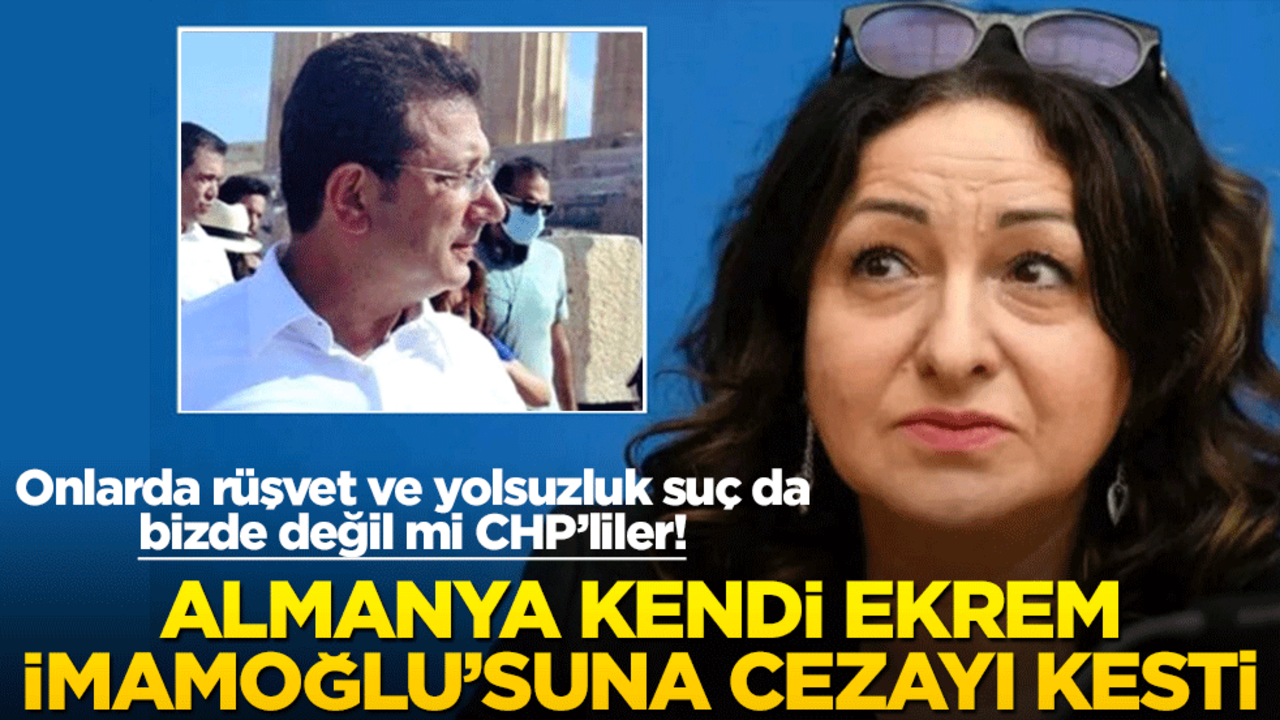 Onlarda rüşvet ve yolsuzluk suç da bizde değil mi CHP’liler! Almanya kendi Ekrem İmamoğlu’suna cezayı kesti