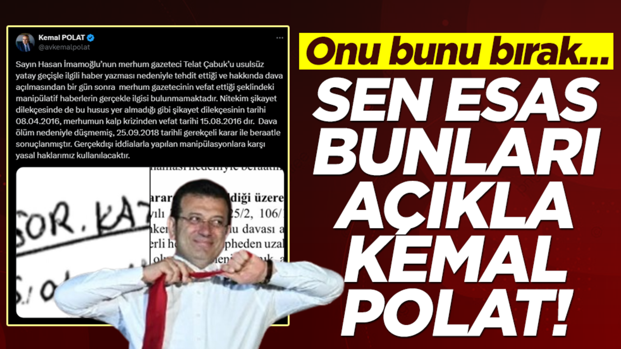 Onu bunu bırak… Sen esas bunları açıkla Kemal Polat!